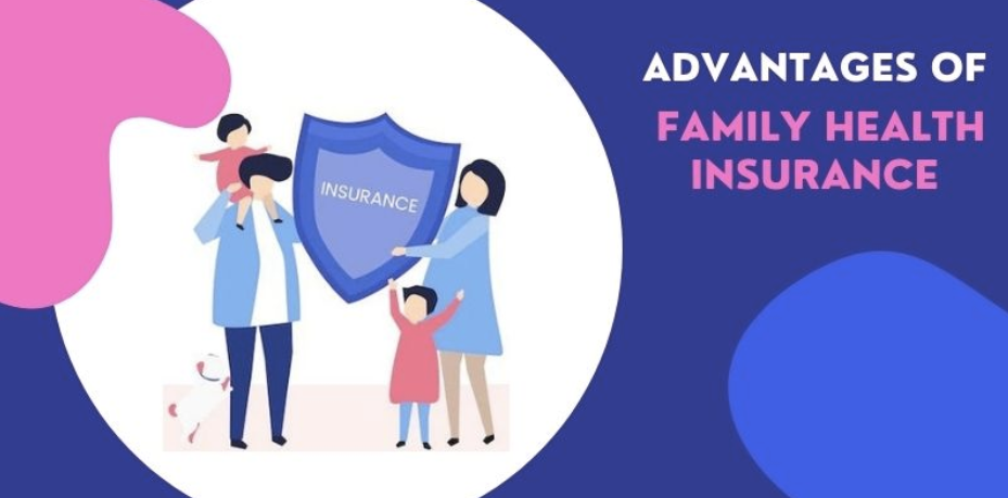 Advantages of Family Floater Health Insurance Plans: