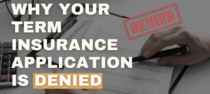 Reasons why Term Insurance Application is Rejected